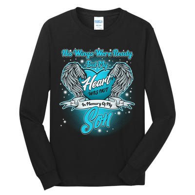His Wings Were Ready But My Heart Was Not In Memory of My Son Tall Long Sleeve T-Shirt