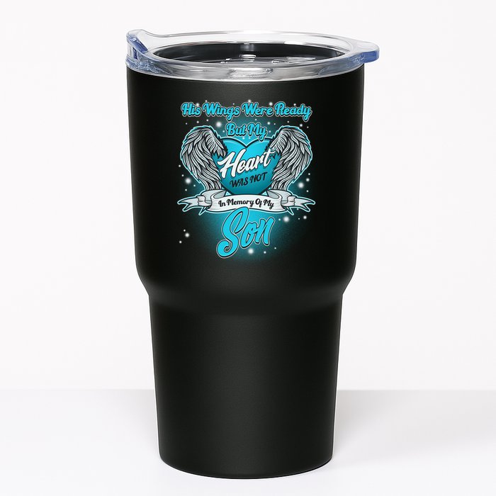 His Wings Were Ready But My Heart Was Not In Memory of My Son Tumbler