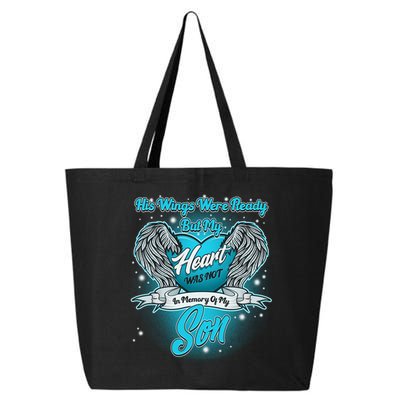 His Wings Were Ready But My Heart Was Not In Memory of My Son 25L Jumbo Tote