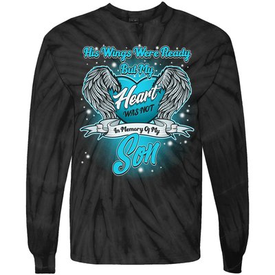 His Wings Were Ready But My Heart Was Not In Memory of My Son Tie-Dye Long Sleeve Shirt