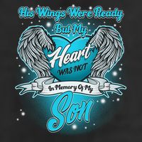 His Wings Were Ready But My Heart Was Not In Memory of My Son Trucker Hat