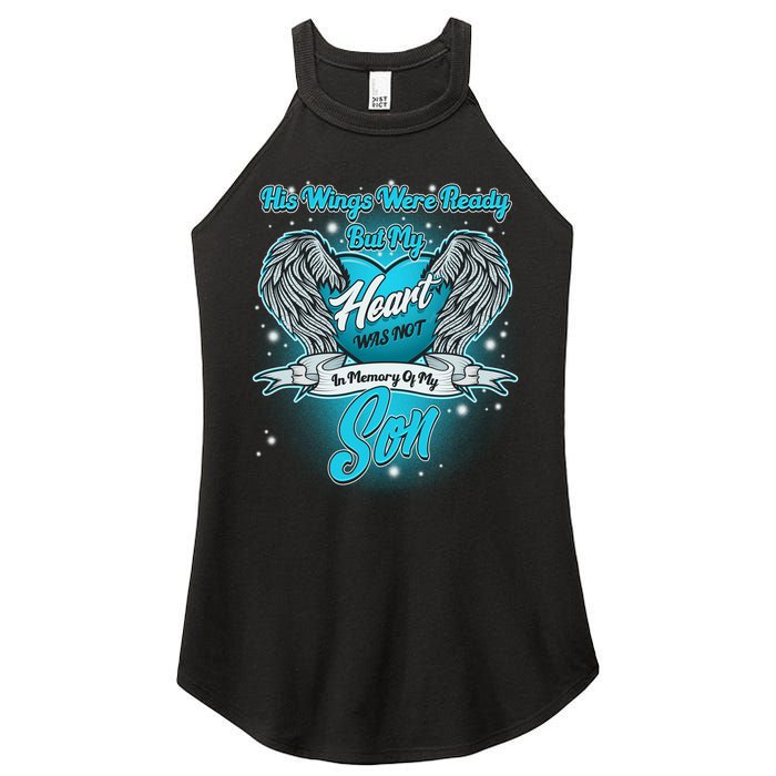 His Wings Were Ready But My Heart Was Not In Memory of My Son Women's Perfect Tri Rocker Tank
