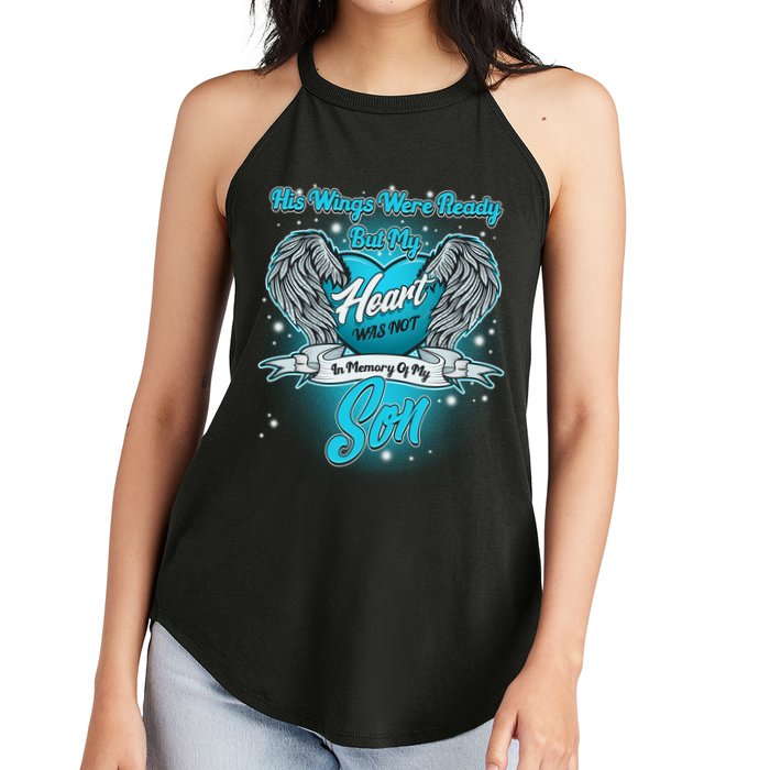 His Wings Were Ready But My Heart Was Not In Memory of My Son Women's Perfect Tri Rocker Tank