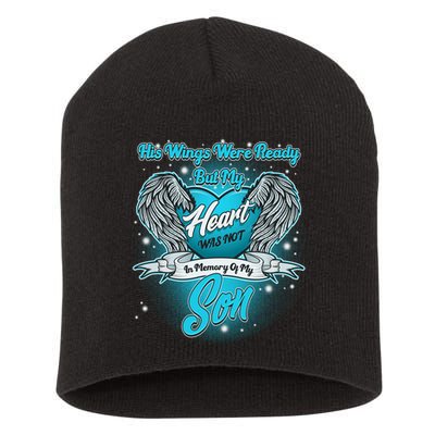 His Wings Were Ready But My Heart Was Not In Memory of My Son Short Acrylic Beanie