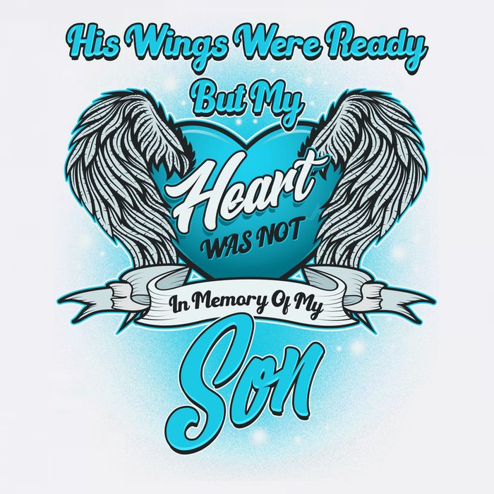 His Wings Were Ready But My Heart Was Not In Memory of My Son Garment-Dyed Sweatshirt