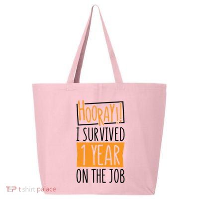 Hooray I Survived 1 Year Employees Appreciation Day 25L Jumbo Tote