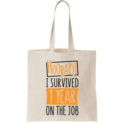 Hooray I Survived 1 Year Employees Appreciation Day Bag