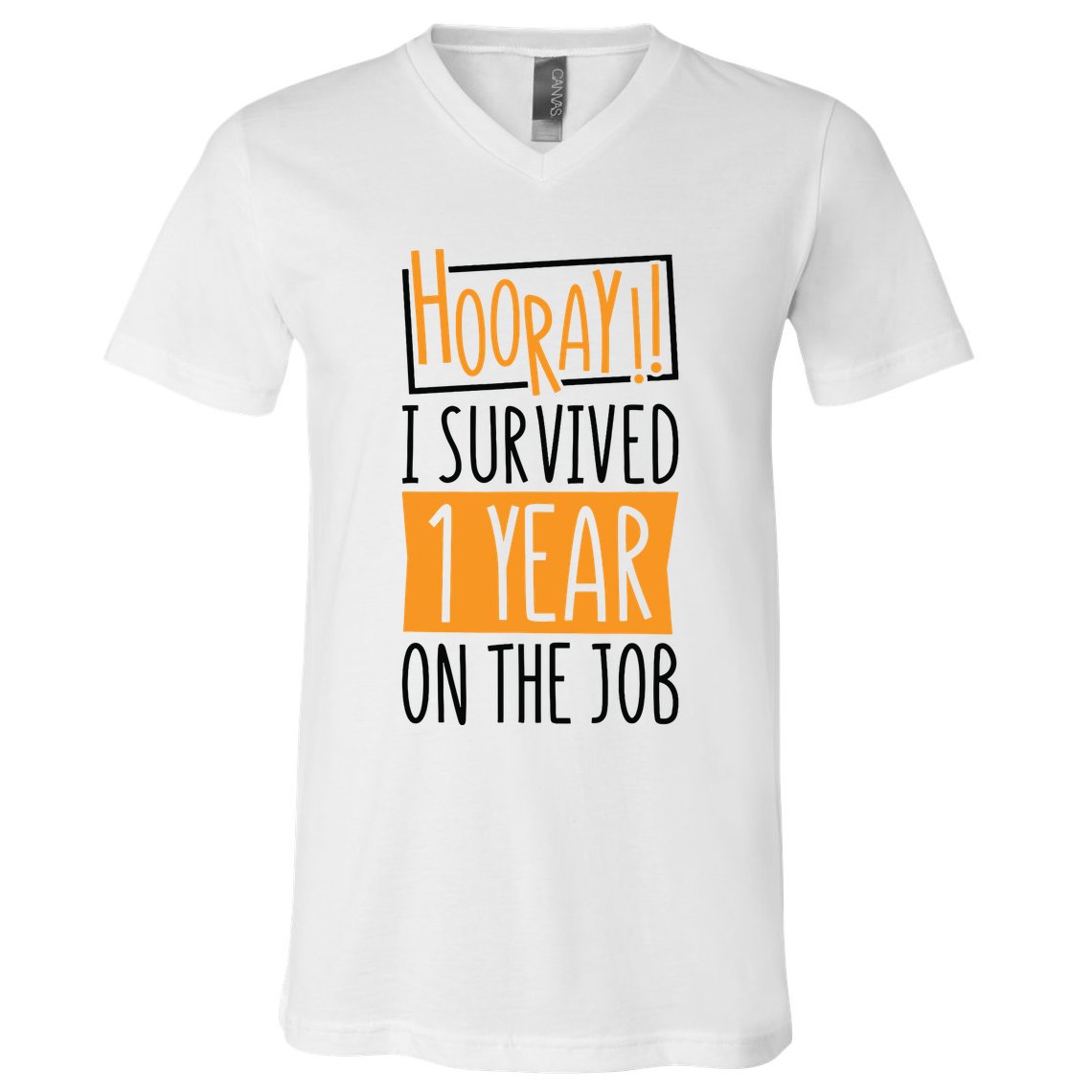 Hooray I Survived 1 Year Employees Appreciation Day V-Neck T-Shirt
