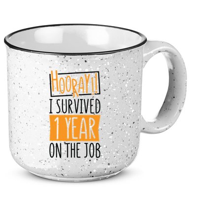 Hooray I Survived 1 Year Employees Appreciation Day 15oz Campfire Ceramic Mug