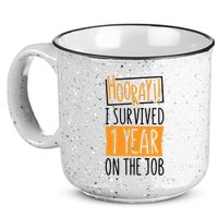 Hooray I Survived 1 Year Employees Appreciation Day 15oz Campfire Ceramic Mug