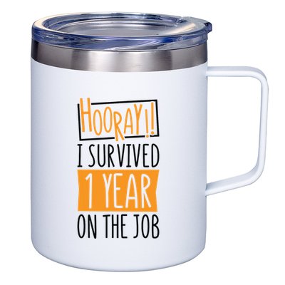 Hooray I Survived 1 Year Employees Appreciation Day 12oz Stainless Steel Coffee Mug