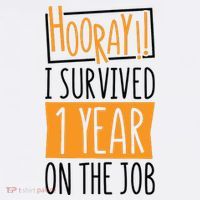 Hooray I Survived 1 Year Employees Appreciation Day Baby Bodysuit
