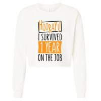 Hooray I Survived 1 Year Employees Appreciation Day Cropped Pullover Crew