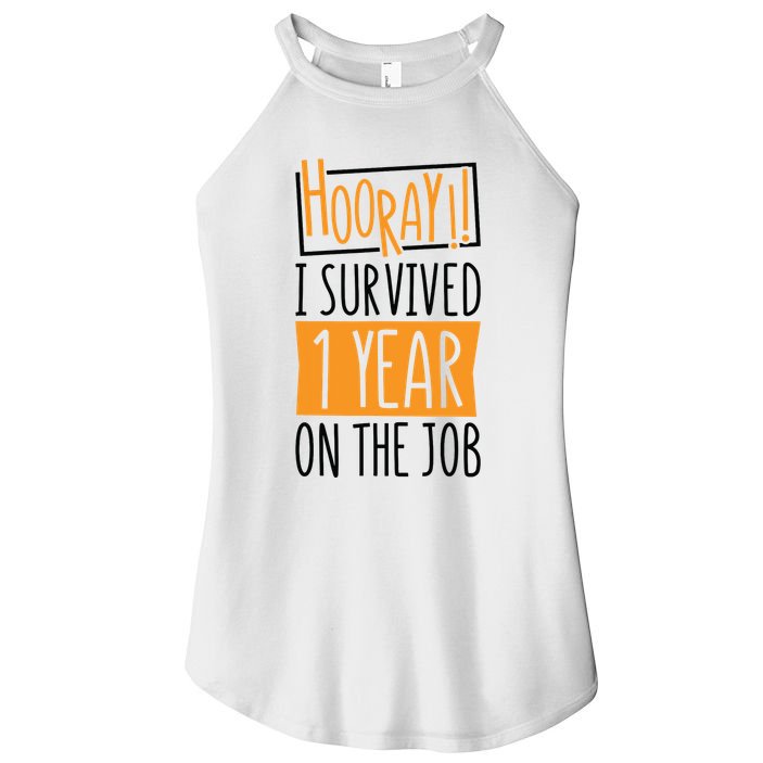 Hooray I Survived 1 Year Employees Appreciation Day Women's Perfect Tri Rocker Tank