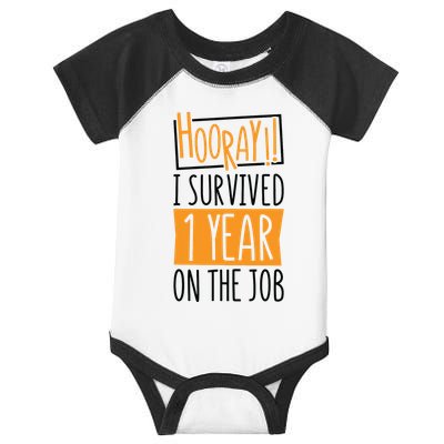 Hooray I Survived 1 Year Employees Appreciation Day Infant Baby Jersey Bodysuit