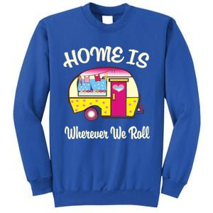 Home Is S Camper Gift Cute Funny Rv Camping Gift Sweatshirt