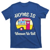 Home Is S Camper Gift Cute Funny Rv Camping Gift T-Shirt