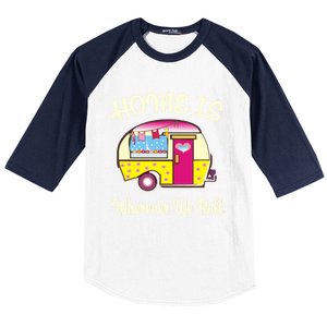 Home Is S Camper Gift Cute Funny Rv Camping Gift Baseball Sleeve Shirt