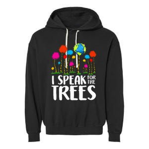 Hippie I Speak For Trees Earth Day Save Earth Garment-Dyed Fleece Hoodie