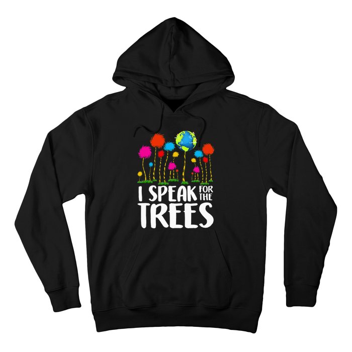 Hippie I Speak For Trees Earth Day Save Earth Hoodie