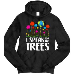 Hippie I Speak For Trees Earth Day Save Earth Tie Dye Hoodie