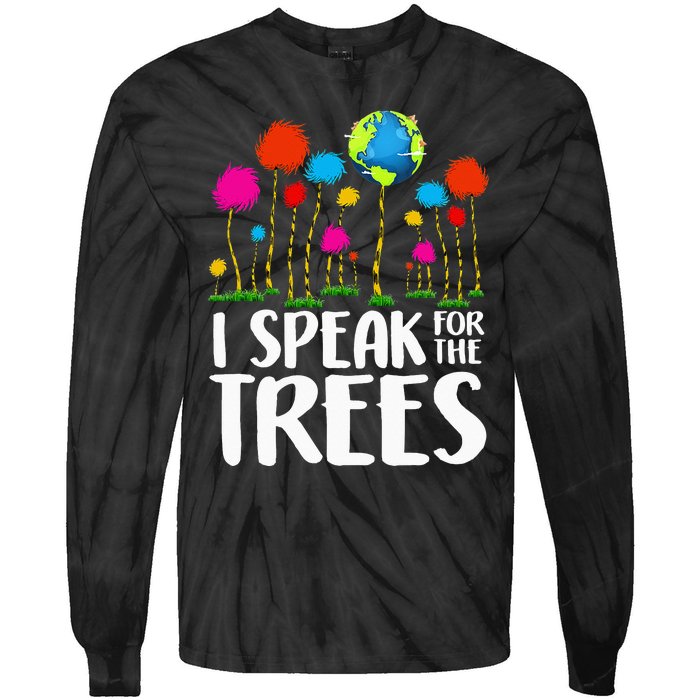 Hippie I Speak For Trees Earth Day Save Earth Tie-Dye Long Sleeve Shirt