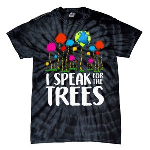 Hippie I Speak For Trees Earth Day Save Earth Tie-Dye T-Shirt