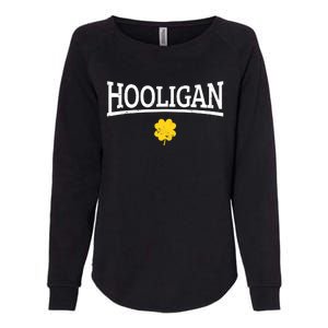 Hooligan Irish St. Patricks Day Womens California Wash Sweatshirt