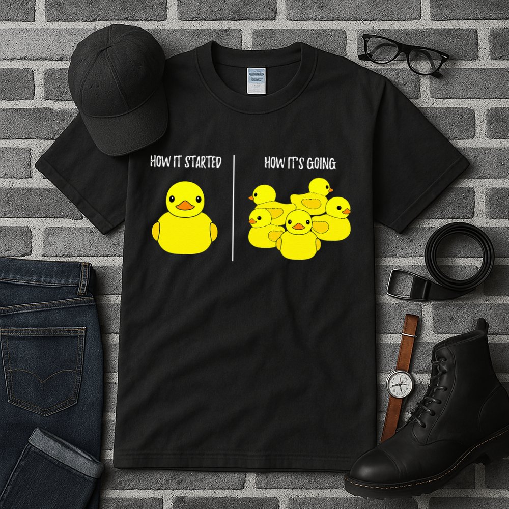 How It Started How Its Going Bath Duckie Toy Rubber Duck Tall T-Shirt