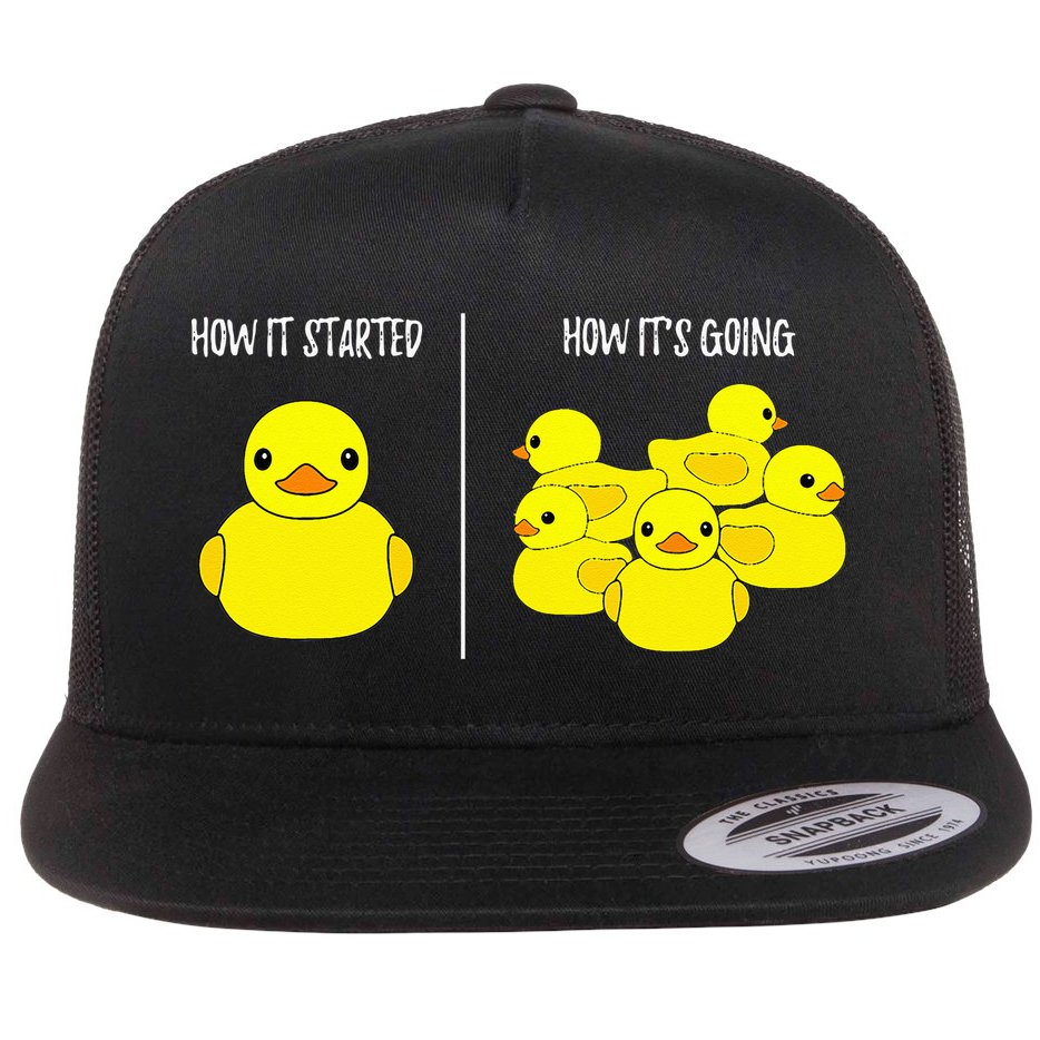 How It Started How Its Going Bath Duckie Toy Rubber Duck Flat Bill Trucker Hat