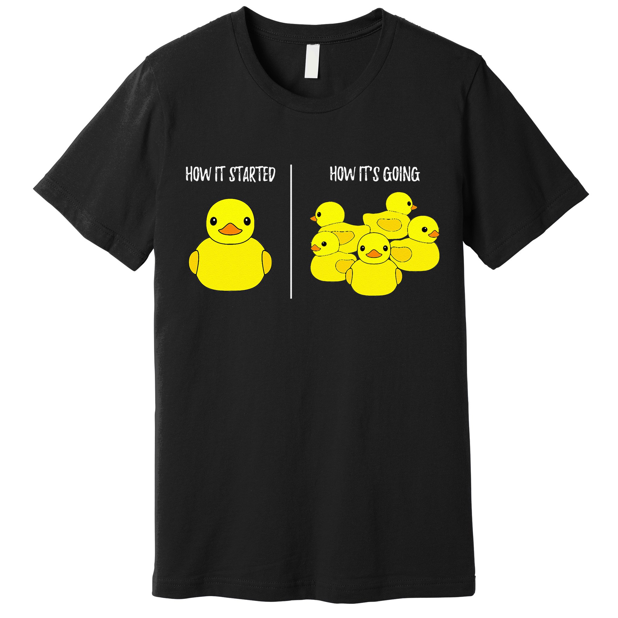 How It Started How Its Going Bath Duckie Toy Rubber Duck Premium T-Shirt