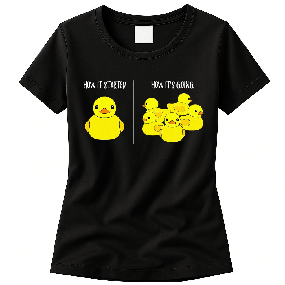 How It Started How Its Going Bath Duckie Toy Rubber Duck Womens T-Shirt