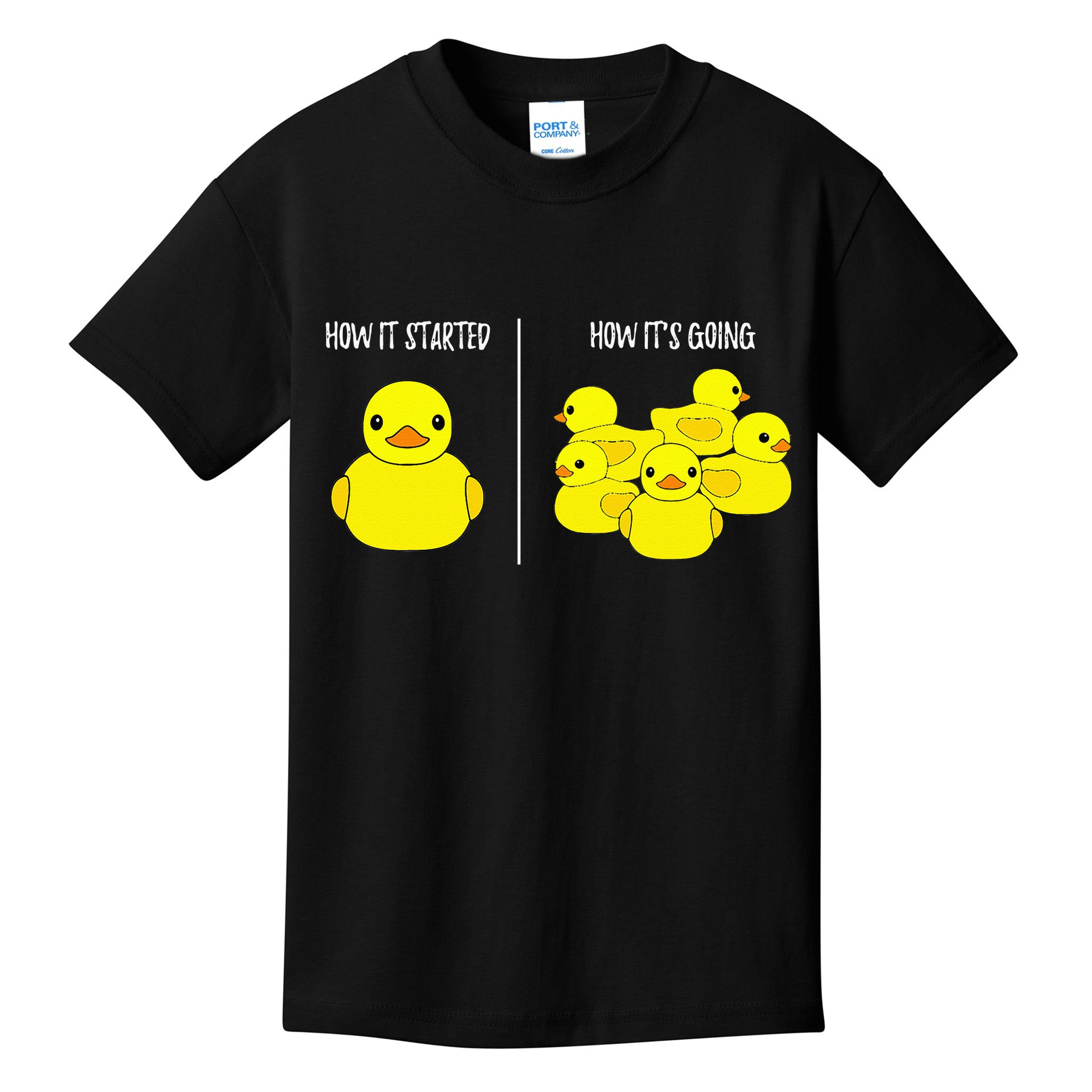 How It Started How Its Going Bath Duckie Toy Rubber Duck Kids T-Shirt