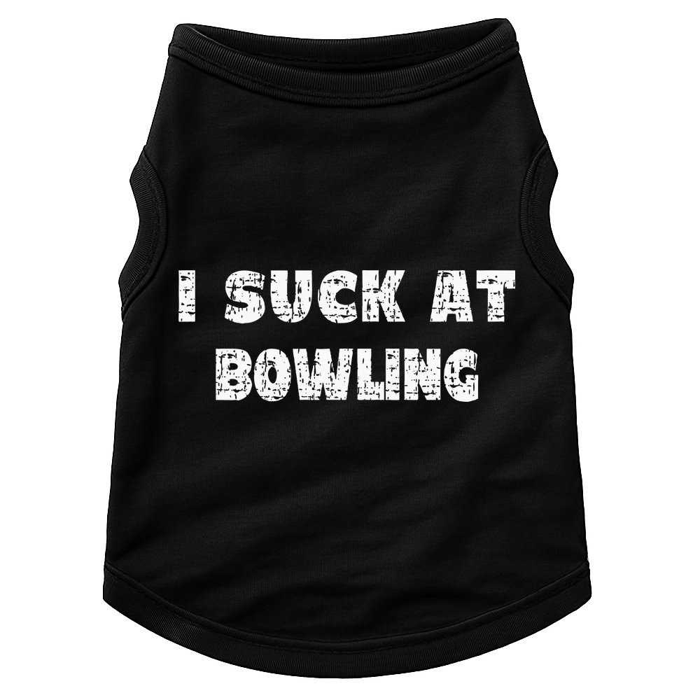 Hilarious I Suck At Bowling Bowler Quote Doggie Tank