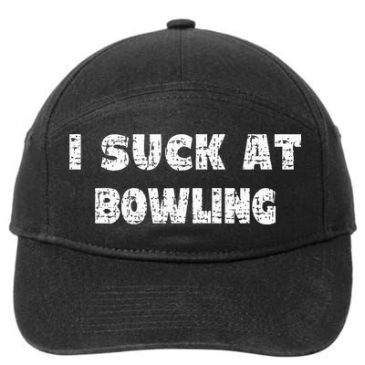 Hilarious I Suck At Bowling Bowler Quote 7-Panel Snapback Hat
