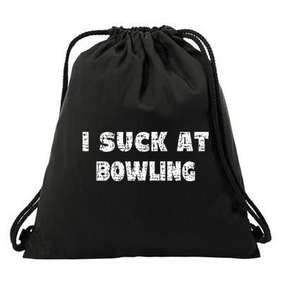 Hilarious I Suck At Bowling Bowler Quote Drawstring Bag