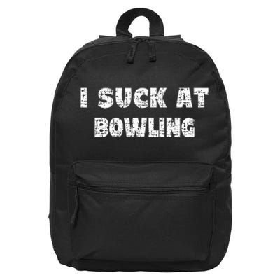 Hilarious I Suck At Bowling Bowler Quote 16 in Basic Backpack