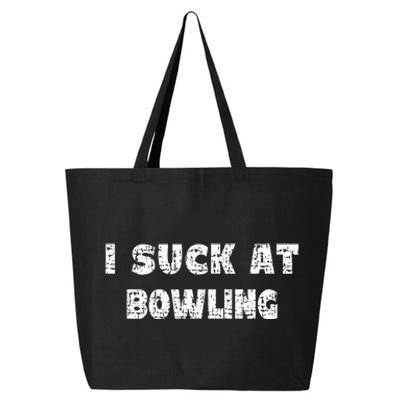 Hilarious I Suck At Bowling Bowler Quote 25L Jumbo Tote