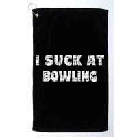 Hilarious I Suck At Bowling Bowler Quote Golf Towel