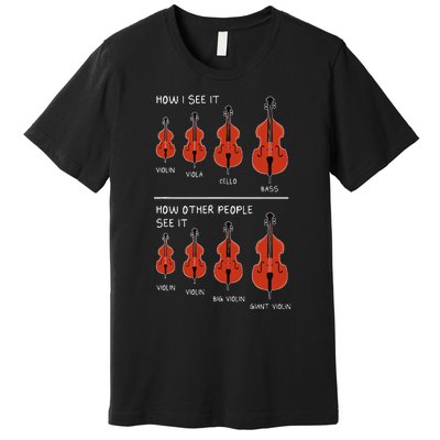 How I See It Cello Premium T-Shirt