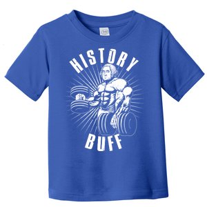 History Buff Funny George Washington Toddler T-Shirt