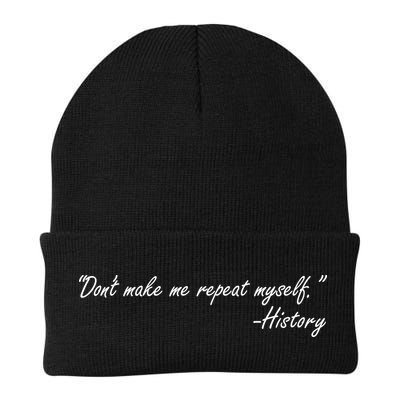 History Don't Make Me Repeat Myself Beanie