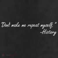 History Don't Make Me Repeat Myself 25L Jumbo Tote
