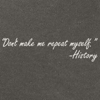 History Don't Make Me Repeat Myself Cotton Canvas Backpack