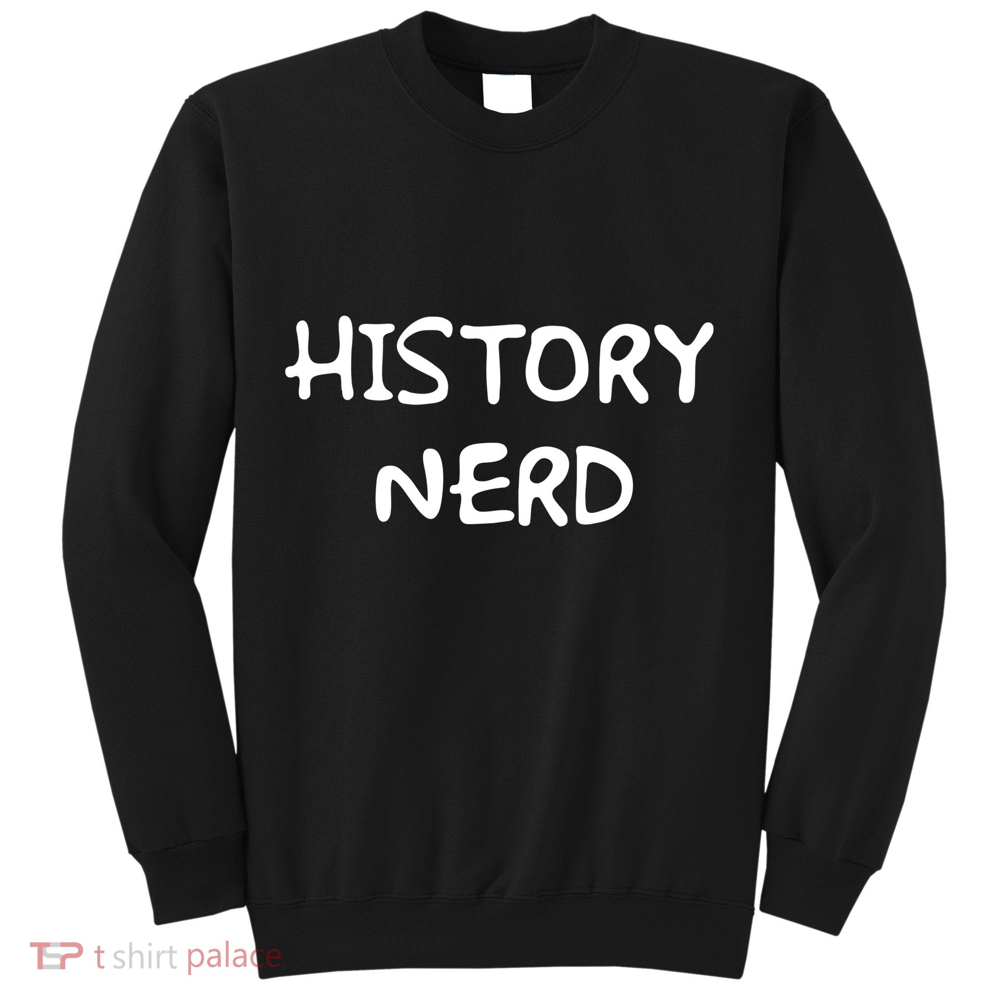 History Nerd Sweatshirt