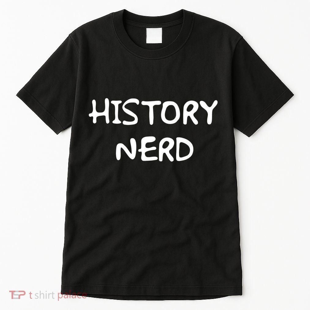 History Nerd Tall T-Shirt