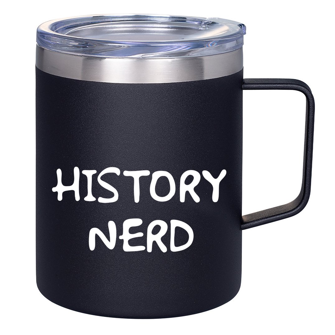 History Nerd 12oz Stainless Steel Coffee Mug