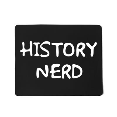 History Nerd Mousepad