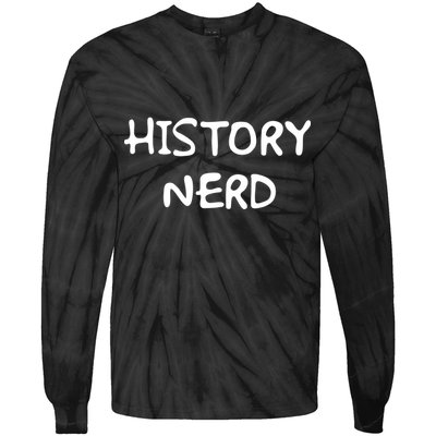 History Nerd Tie-Dye Long Sleeve Shirt