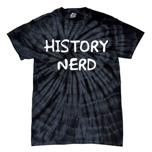 History Nerd Tie-Dye T-Shirt